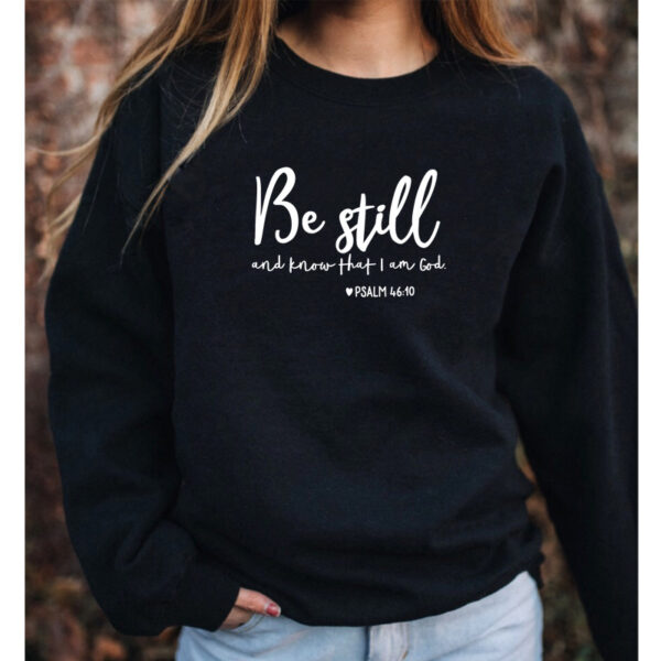 Be Still And Know That I Am God Pslam 46:10 Sweatshirts Unisex Women Religious Christian Hoodies Vintage Jesus Faith Pullovers