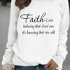 Round neck faith is printed pullover sweatshirt