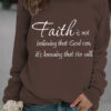 Round neck faith is printed pullover sweatshirt