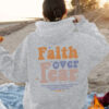 Faith over Fear hoodie