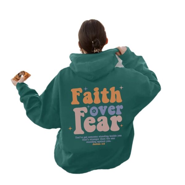 Faith over Fear hoodie
